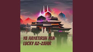 Ya Hayatiruh Az-zahir