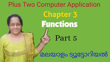 Plus Two Computer Applications | Chapter 3 | Functions | Part 5 | Malayalam Tutorial | ChipZ World