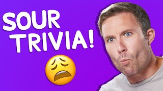 Playing $200 Trivia with the Most Sour Foods in the World!