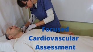 Focused Cardiovascular Physical Assessment Head-to-Toe