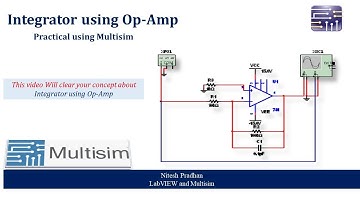 Integrator using Op-Amp - Practical Using Multisim