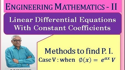 Engineering Mathematics II I Unit 3: Linear Differential Equations with Constant Coefficients I P.I.