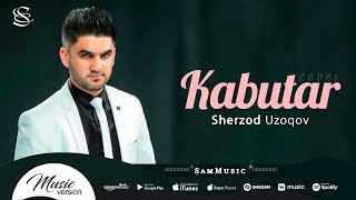 Sherzod Uzoqov - Kabutar (cover Nobovar Chanorov)