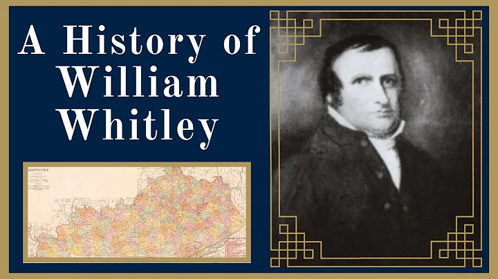 A History of William Whitley