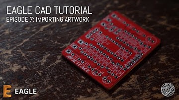 EFFECTS LAYOUTS - Eagle Tutorial Episode 7: Importing Artwork