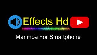 Marimba For Smartphonel Sound Effect for edits || sound effects for youtube videos