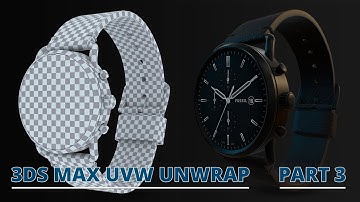 Uvw Unwrap 3ds Max | Watch uv mapping - Part 3
