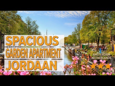 spacious garden apartment jordaan hotel review hotels in amsterdam netherlands hotels