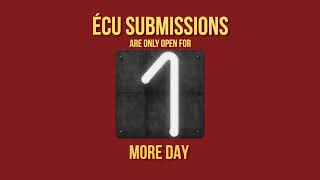 ÉCU 2024 | 1 DAY LEFT TO SUBMIT