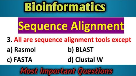 MCQs on Sequence Alignment : Bioinformatics mcq: Most Important questions