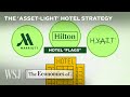 Why marriott hilton and hyatt dont actually own most of their hotels   wsj the economics of