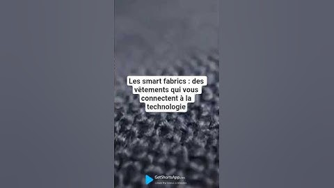 Les smart fabrics : des vêtements qui vous connectent à la technologie
