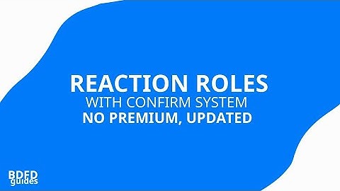[UPDATED] Reaction roles with confirm system in Bot Designer For Discord free | DBD/BDFD
