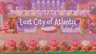 Lost City of Atlantis Island Tour! || Animal Crossing: New Horizons 🐚