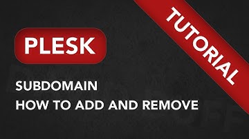 How to add and remove subdomain on Plesk. Create subdomain in Plesk 12
