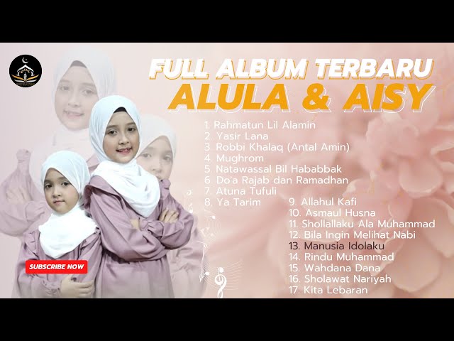 Full Album Sholawat Terbaru 2023 ||  ALULA & AISY Terlengkap 1 JAM NON STOP class=
