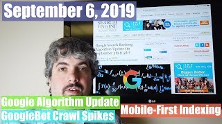 Google Search Algorithm Update, Crawl Spikes, Mobile Indexing, Movie Listings, Maps & More