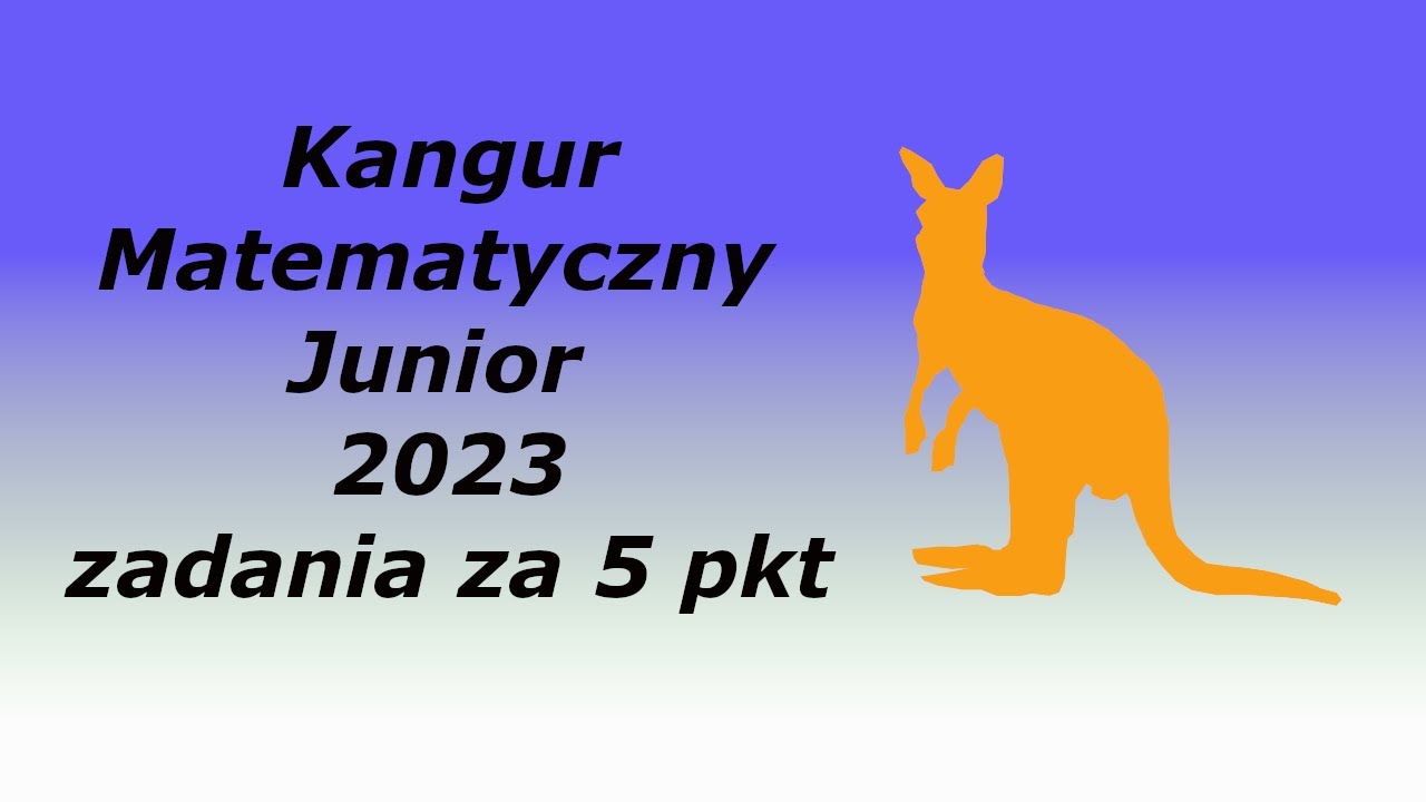 Kangur Matematyczny Junior 2023, odpowiedzi i rozwiązania, część V