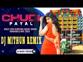 Chudi payal  only for dancing road show dhamaka mix 2024  dj mithun remix admusicpresent1978