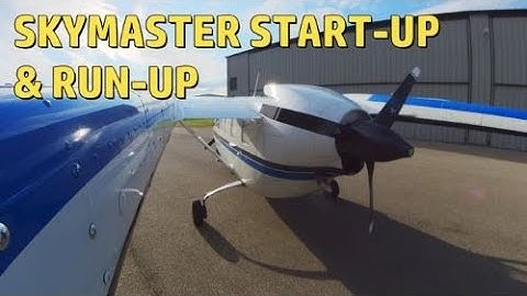 Cessna 337 Skymaster Start-up and Run-up