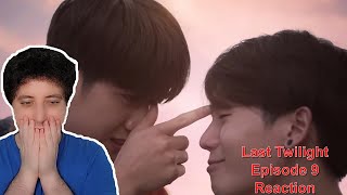 Last Twilight ภาพนายไม่เคยลืม  Episode 9 Reaction