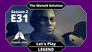 The Fourth Initiation // Phoenix Point S2E31 // Mutoids Only // LEGEND