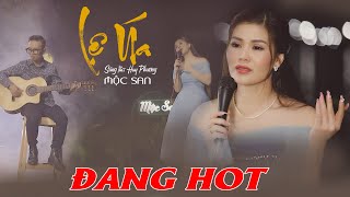 🔥 Giọng Hát Đang HOT 🔥🔥🔥 Lệ Úa - Mộc San || Official MV 4k