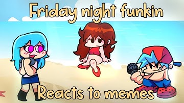 FnF Characters Reacts Animation Memes About Them & More || Part 52 || Gacha Lovely ||