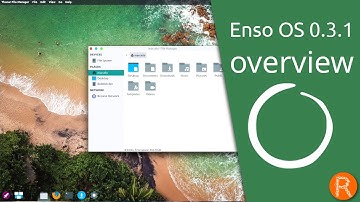 Enso OS 0.3.1 overview | a greener alternative for everyone....