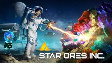 Star Ores Inc - Building the Ultimate Space Mining Empire!