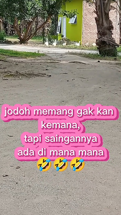 VIDEO KATA KATA LUCU BANGET DAN BIKIN KETAWA NGAKAK ABIS