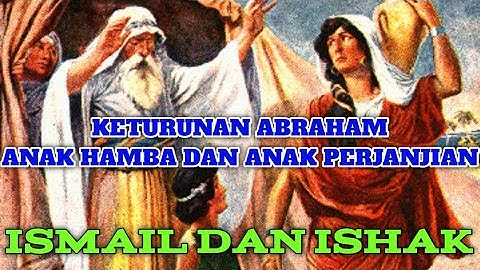 ✡️ANTARA ANAK BUDAK DAN ANAK PERJANJIAN, Keturunan IBRAHIM,