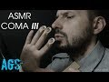 Put you in asmr coma iii ags