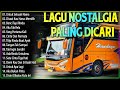 LAGU NOSTALGIA PALING DICARI - LAGU KENANGAN TEMAN PERJALANAN - DEMI KAU DAN SI BUAH HATI