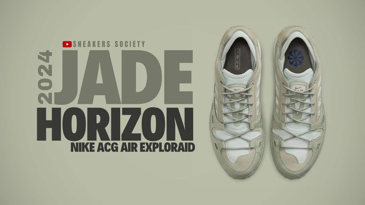 JADE HORIZON 2024 Nike Air ACG Exploraid | DETAILED LOOK + PRICE 
