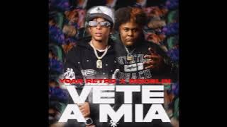 Vete a mía yoan retro ft bigooblin (audio oficial)🔥😈