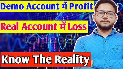The Reality of Forex Demo Trading | Forex Real Vs Demo Account | Forex Demo Trading Psychology