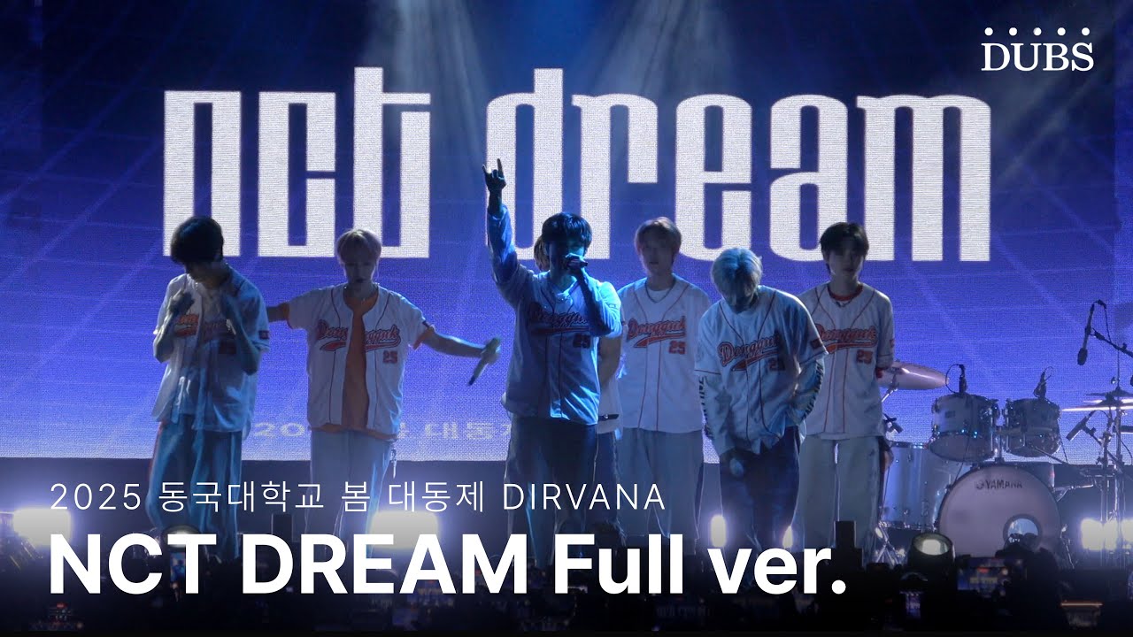 [4K] NCT DREAM 공연 Full ver. | 2025 동국대학교 봄 대동제 DIRVANA 250528