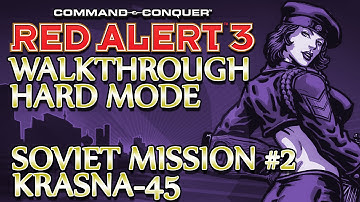Ⓦ Command and Conquer: Red Alert 3 Walkthrough ▪ Hard - Soviet Mission 2 ▪ Krasna-45 [OLD]