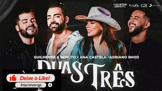 DUAS TRÊS - Ana Castela , Guilherme benuto , Adriano rhod #anacastela #guilhermeebenuto