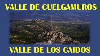 Guia de visita del VALLE DE CUELGAMUROS O VALLE DE LOS CAIDOS
