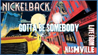 Download Lagu Gotta Be Somebody - Live From Nashville [Official Visualizer] MP3