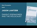 Dwight Eisenhower and the Holocaust