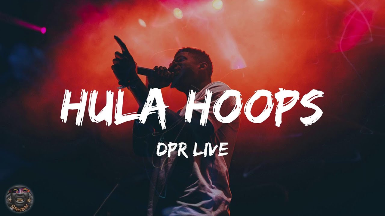 DPR LIVE - Hula Hoops (Lyrics) - YouTube
