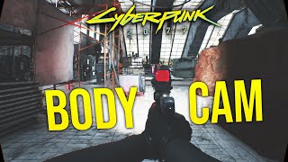 Cyberpunk 2077  This Body Cam Effect Mod is INSANE!
