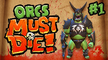 Dumb Orcs | Orcs Must Die! # 1