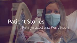 Saint Peter's Patient Stories - Katelyn Scott and Kerry Foote