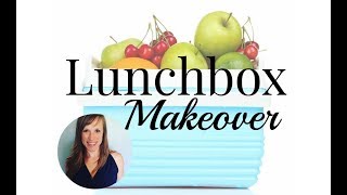 Lunchbox Makeover