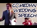 Best Brother Standup Comedian - Wedding Toast Kills Crowd!