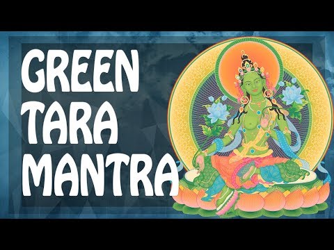 Green TARA MANTRA For WISHES 🎁 WISH MANTRA ✨ OM TARE TU TARE ॐ Powerful Mantras Meditation PM 2019